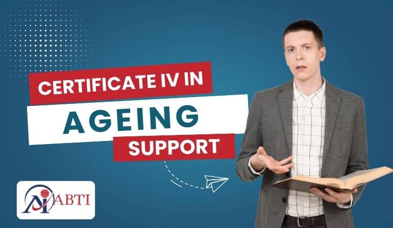 Certificate IV in Ageing Support